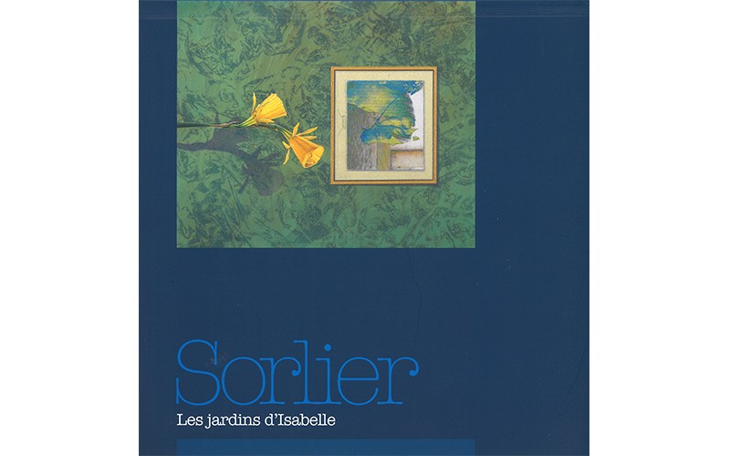 2007 – Pierre Sorlier, Les Jardins d’Isabelle